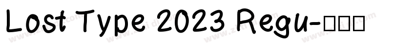 Lost Type 2023 Regu字体转换